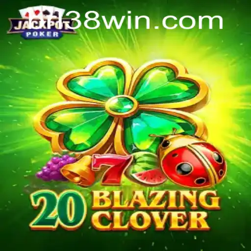 Explore the Exciting World of 20BlazingClover: A Game Revolution